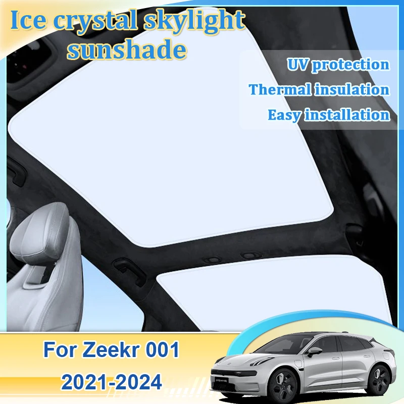 For Zeekr 001 2021 2022 2023 2024 Car Ice Crystal Sunroof Sun Shade Roof Split Front Rear Skylight Visor Car Anti UV Accessories