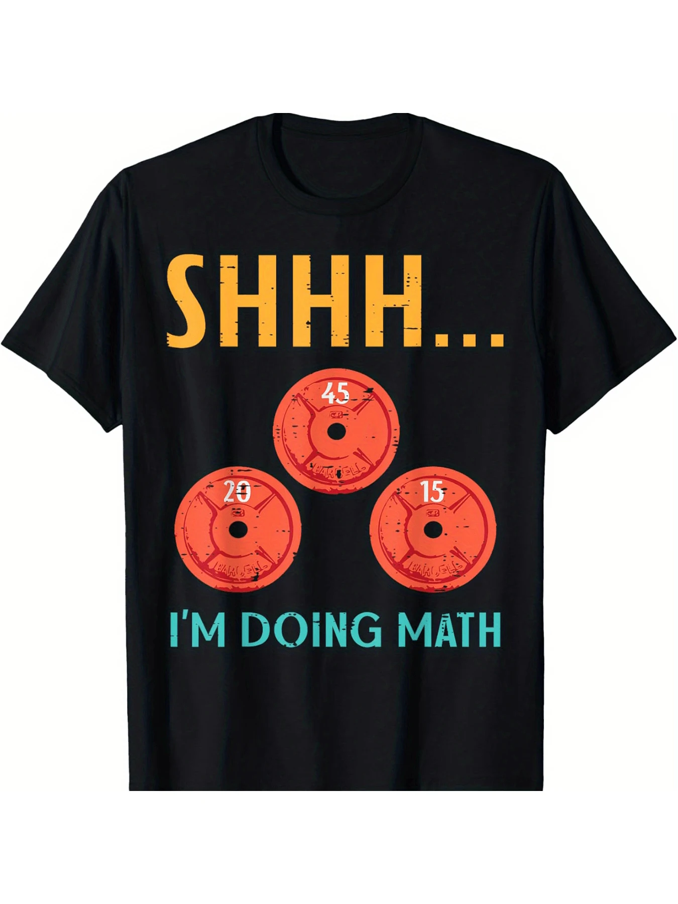 

Shhh I'm Doing Math With Weights Men and women short sleeve T-shirt black round neck