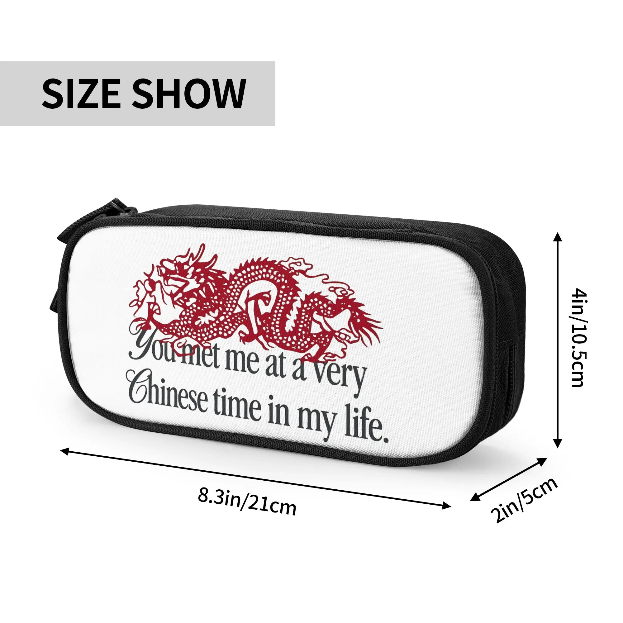 Red Dragon You Met Me At A Very Chinese Time In My Life Pencil Cases Fun Pen Bag Kids Big Capacity Supplies Zipper Pencil Pouch