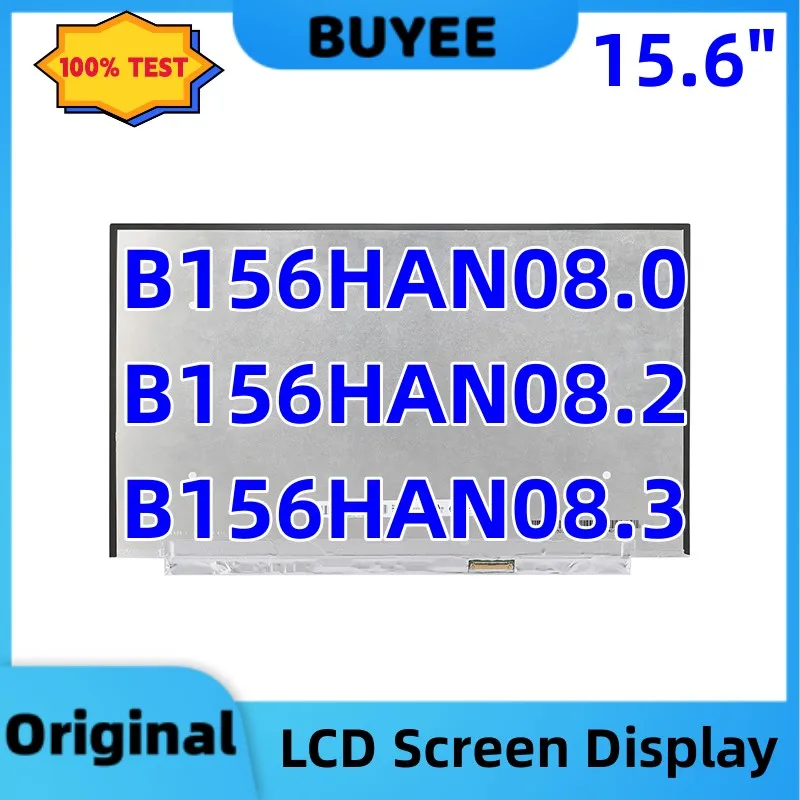 

15.6" laptop LCD Screen Display Panel B156HAN08.2 B156HAN08.0 B156HAN08.3 FHD 1920*1080 144Hz IPS matrix 40 pin