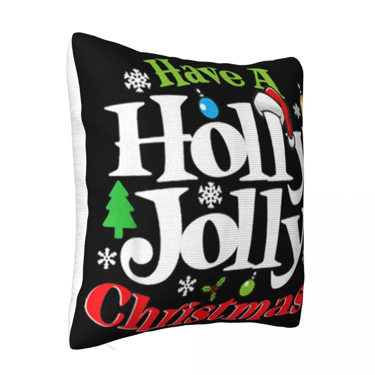 Beautiful Have A Holly Jolly Merry Christmas Holiday Hip Hop Text Geek Dj Selling Designing Pillow Case