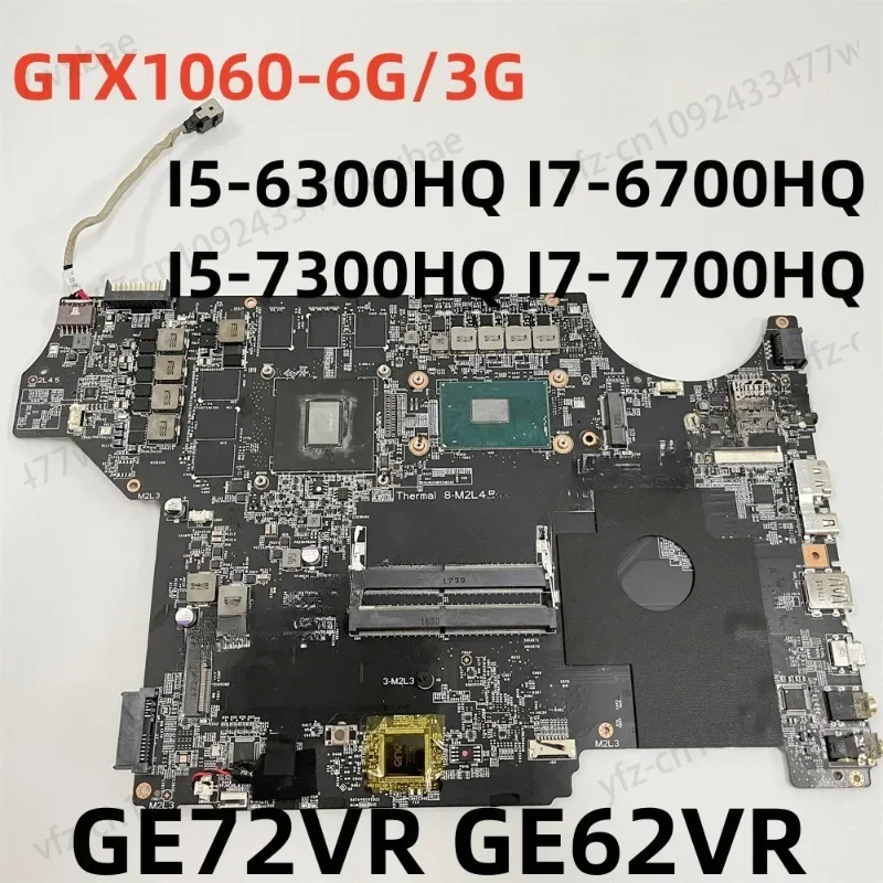 MS-16JB1Original GE62 GV62VR GE72VR GE62VR Laptop Motherboard With i5 i7-6th/7th CPU GTX1060-6G/3G GPU 100% Test OK