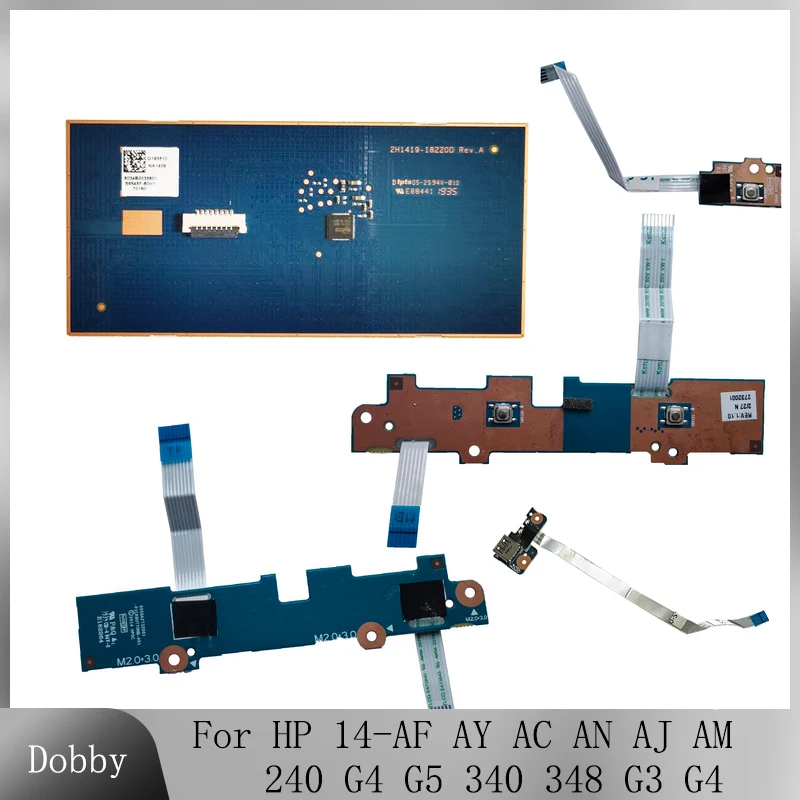 For HP 14-AF AY AC AN AJ AM 240 G4 G5 340 348 G3 G4 USB Board Power Button Board Touchpad 6050A2731801 6050A2731901 6050A2732001