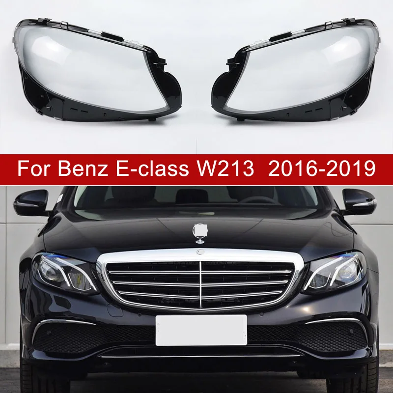 

For Mercedes Benz W213 E200L E300L E320L 2016-2019 Headlights Cover Lamps Headlamp Shell Lens Replace The Original Lampshade