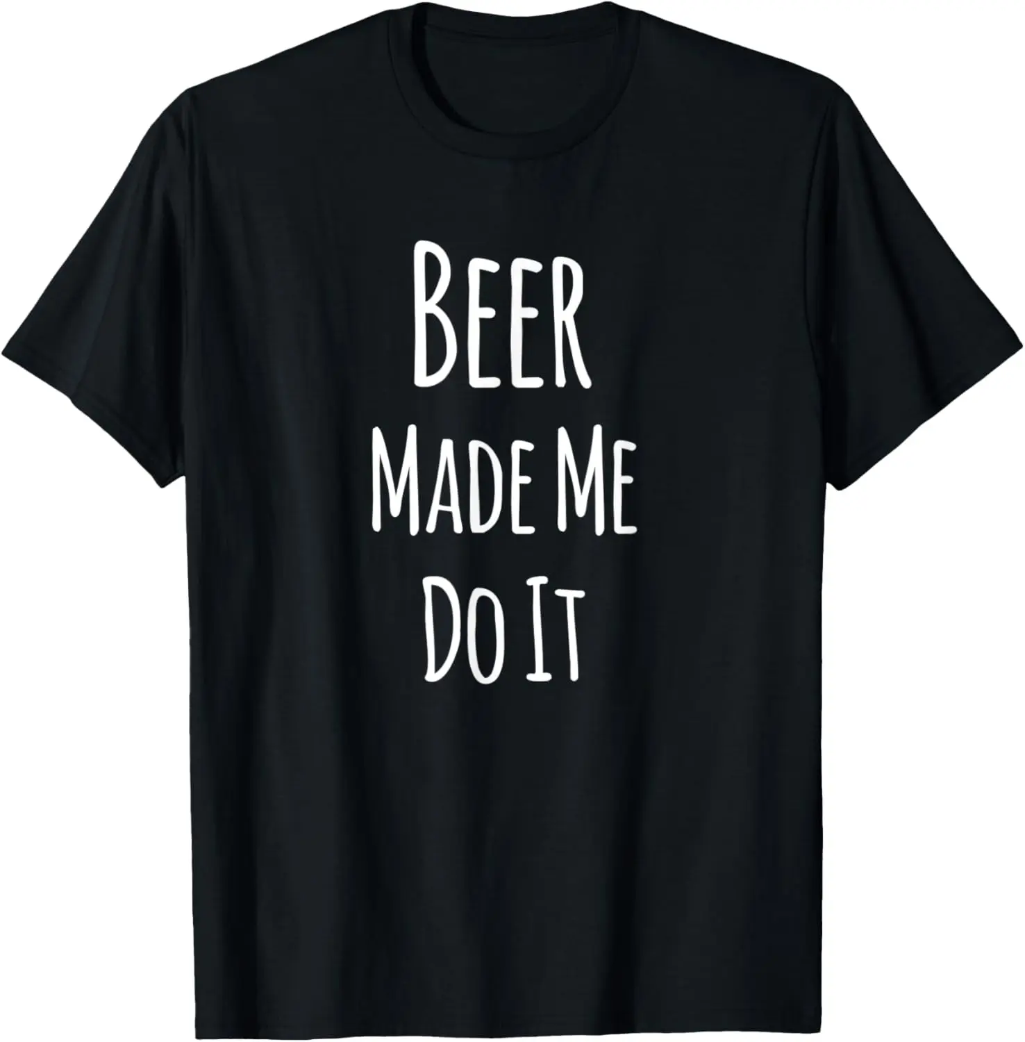 

Забавная футболка Beer Made Me Do It с пивом