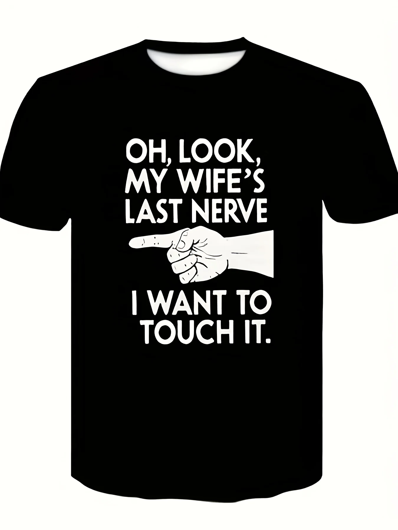 [تي شيرت غامض] تي شيرت برسومات روح الدعابة للرجال |   "Oh Look My Wife's Last Nerve" طباعة كاملة الجسم