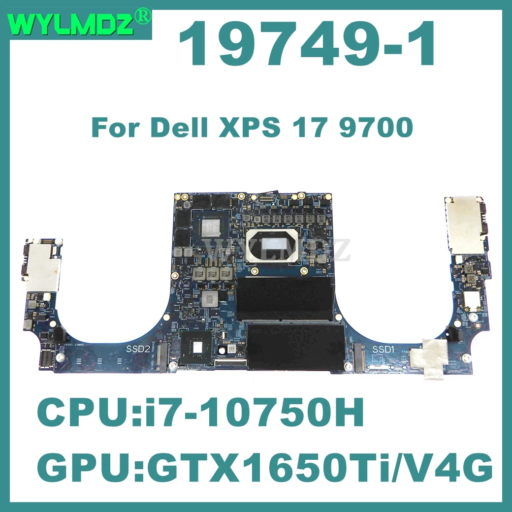 19749-1 Laptop Motherboard For Dell XPS 17 9700 Notebook Mainboard with i7-10750H CPU GTX1650Ti-V4G GPU 100% Tested