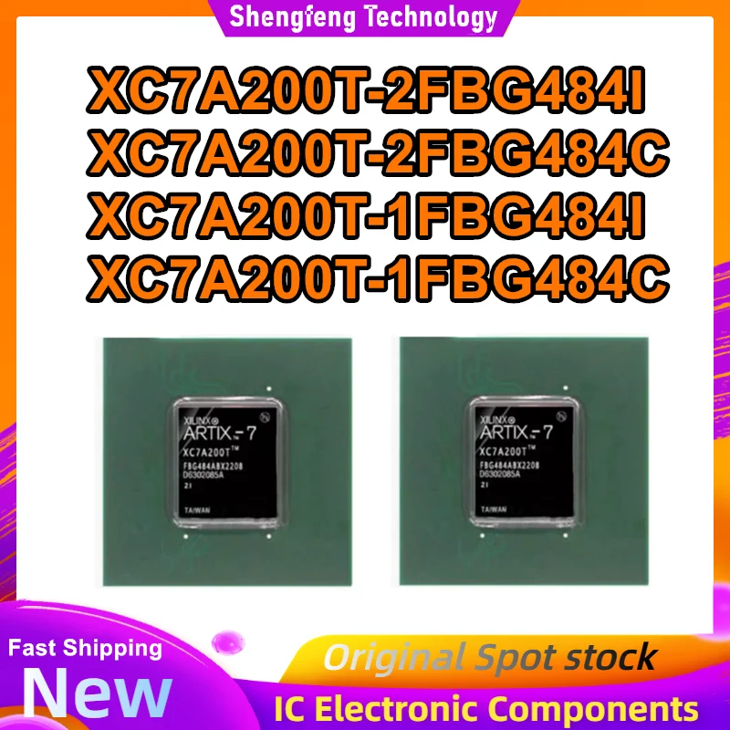 

XC7A200T-2FBG484I XC7A200T-2FBG484C XC7A200T-1FBG484I XC7A200T-1FBG484C BGA IC-чип 100% новый, оригинальный, в наличии