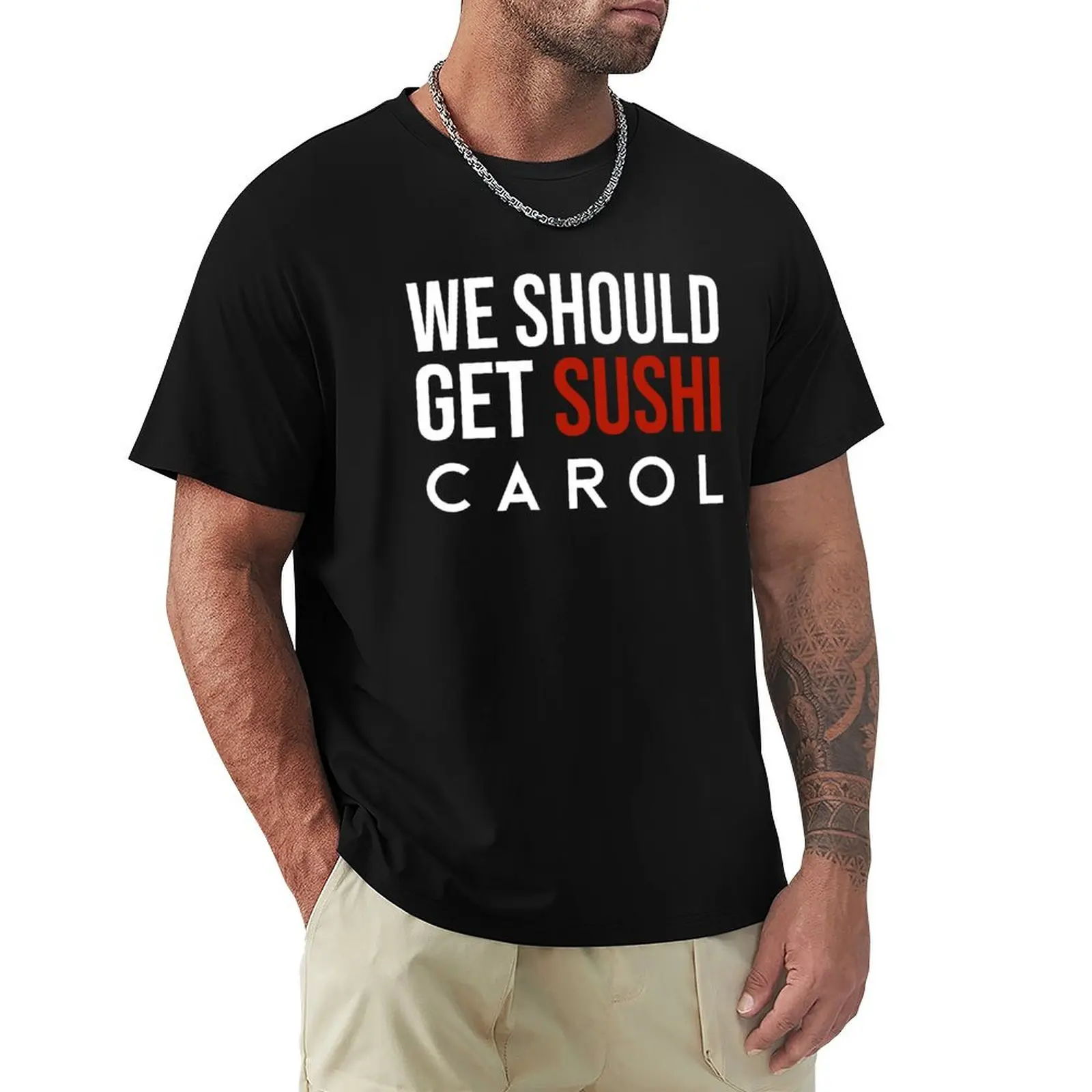 we should get sushi carol video meme funny T-Shirt Ultra Soft Breathable Tee Top