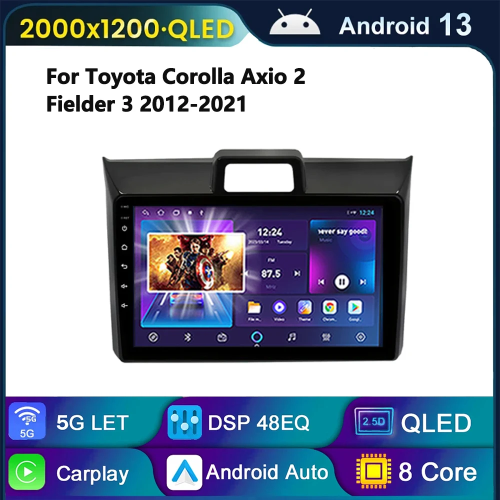 

For Toyota Corolla Axio 2 Fielder 3 E160 2012 - 2021 Android 13 Car Radio Multimedia Video Player Navigation 4G GPS Car Stereo