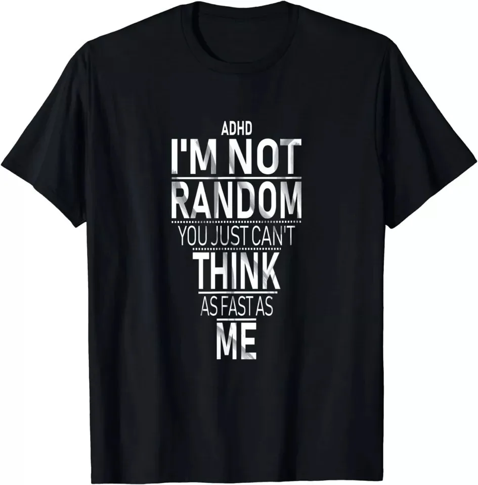 Camiseta Unisex con frase "I'm Not Random", divertida cita, regalo de concienciación sobre el TDAH, S-5XL