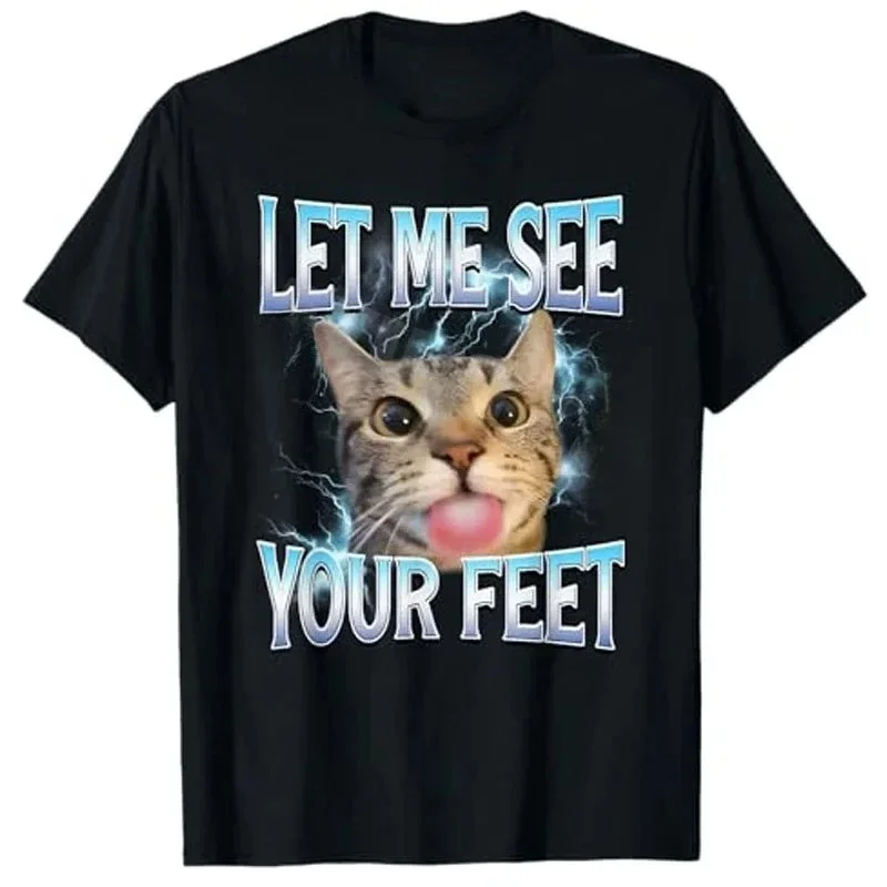 2026 Summer Your Feet Funny Offensive Cat Meme Bootleg for Women T-Shirt Let Me See Your Feet Funny Y2k Printed Casual Clothing