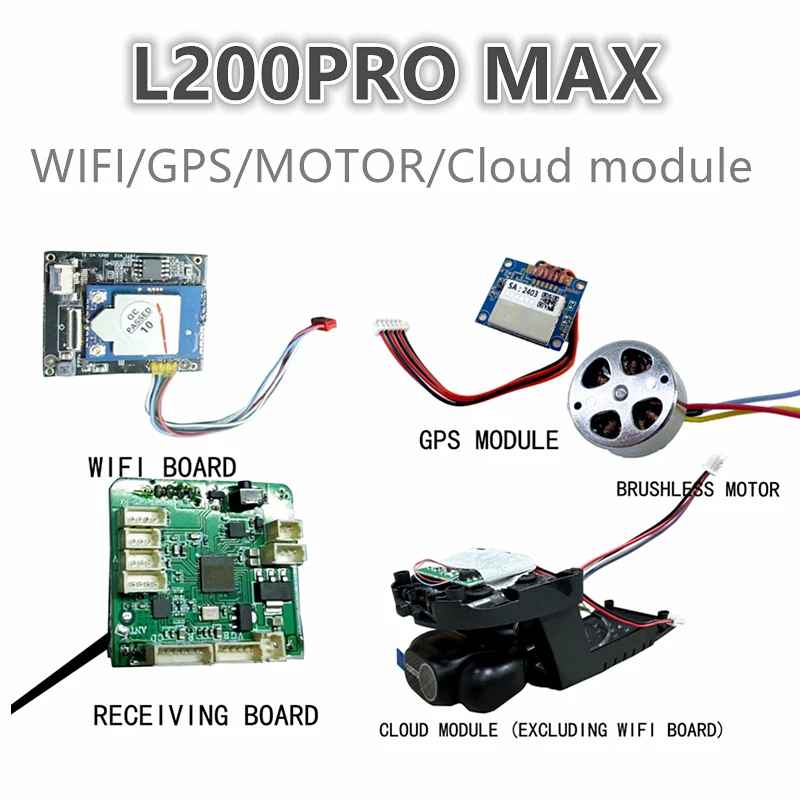 WiFi Board/Cloud Module For L200 PRO MAX Drone Spare Parts Arm adjustment GPS Main Board Brushless Motor L200PRO MAX