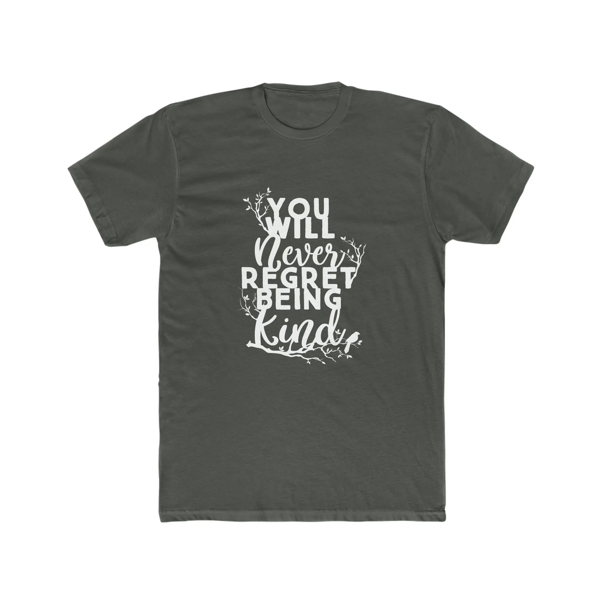 You Will Never Regret Being Kind Premium Cotton Crew T Shirt