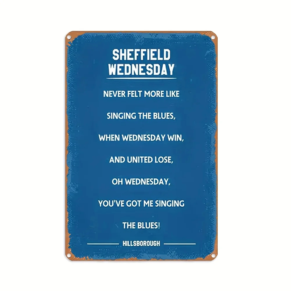 Letrero metálico vintage de Sheffield Wednesday - |   Duradero y Resistente a la Decoloración, Adecuado para el Hogar, Bar, Cafetería, Oficina, Decoración Perfecta para la Habitación