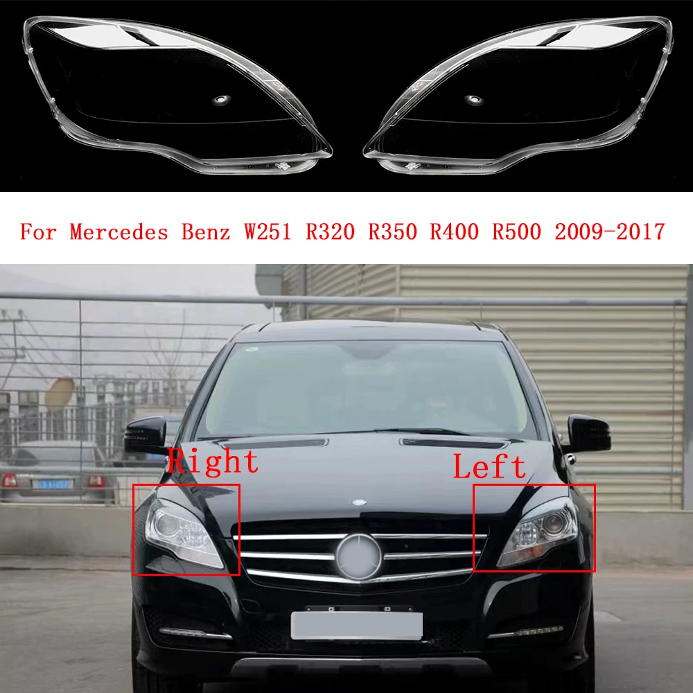 

Car Headlight Cover For Mercedes Benz W251 R320 R350 R400 R500 2009-2017 Plexiglass Lens Replace Lampshade Clear Lamp Shell