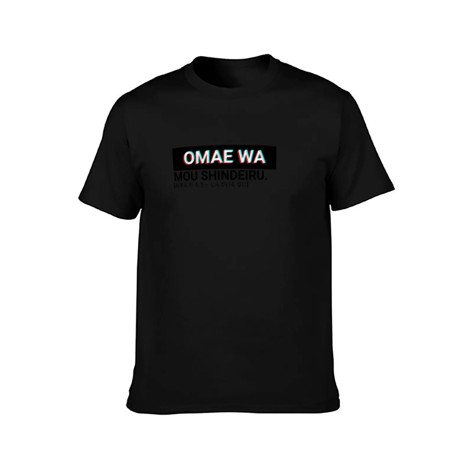Omae Wa Mou Shindeiru T-Shirt Outdoor Work Short Sleeve Top T-Shirt