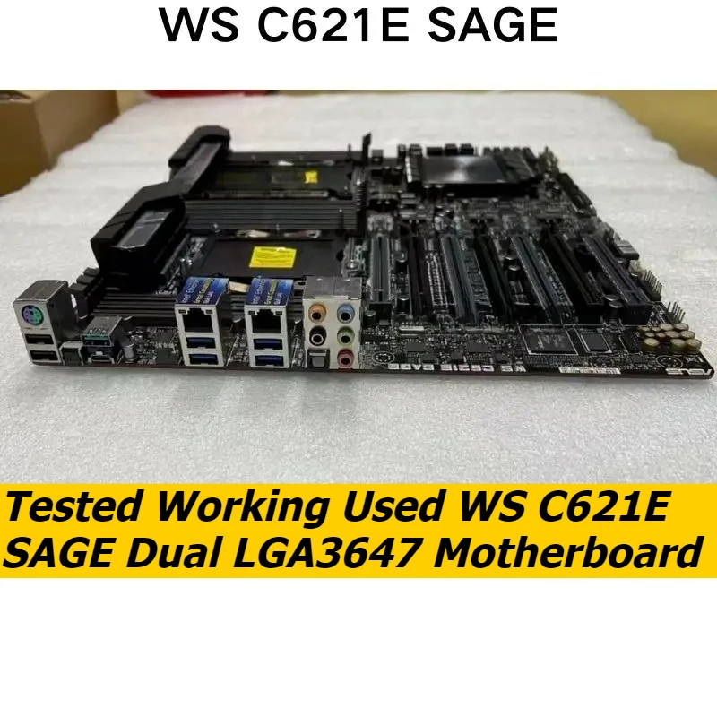 Used WS C621E SAGE Dual LGA3647 Motherboard Fully Tested OK, Test Shooting Service Available Post Order