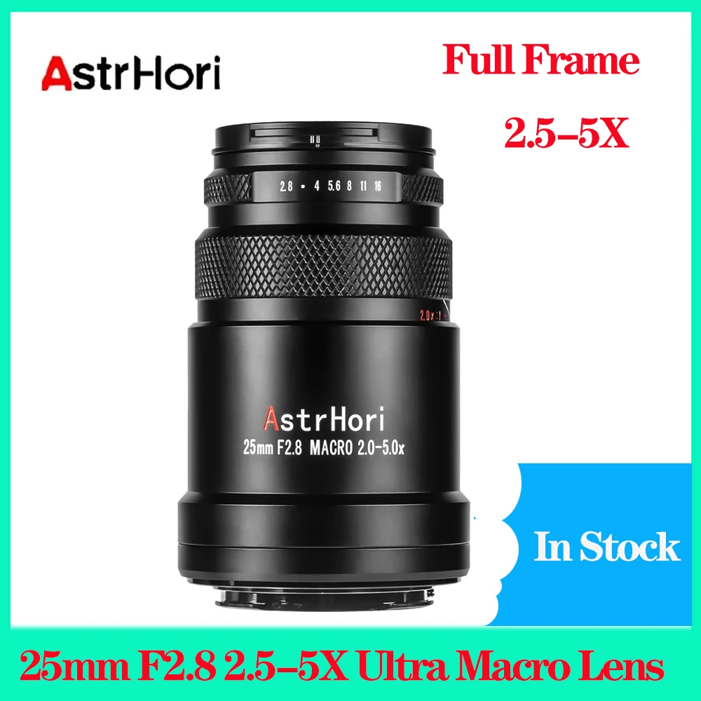 

AstrHori 25mm F2.8 2.5-5X Full Frame Ultra Macro Lens for Sony FE For Canon RF For Nikon Z For Leica L For Fuji FX Mount Camera