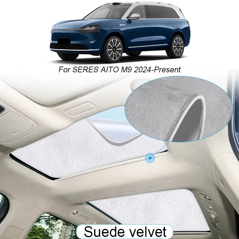 

Car Suede Fabric Electrostatic Adsorption Sunroof Sunshade For SERES AITO M9 2024-Present Auto Heat Insulation Skylight