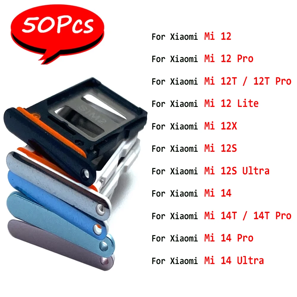 50Pcs， NEW SIM Card slot tray Chip drawer Slot Holder Adapter Socket Repair Part For Xiaomi Mi 12 Lite 12T Pro 12X 14 Ultra 14T