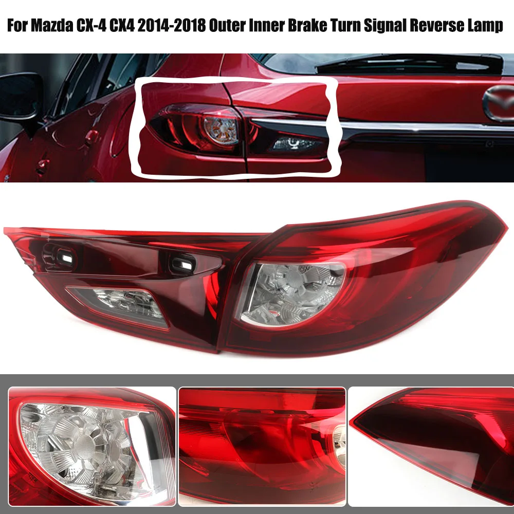 For Mazda CX-4 CX4 2014-2018 Outer Inner Brake Turn Signal Reverse Lamp  Replacement Car Rear Lamp