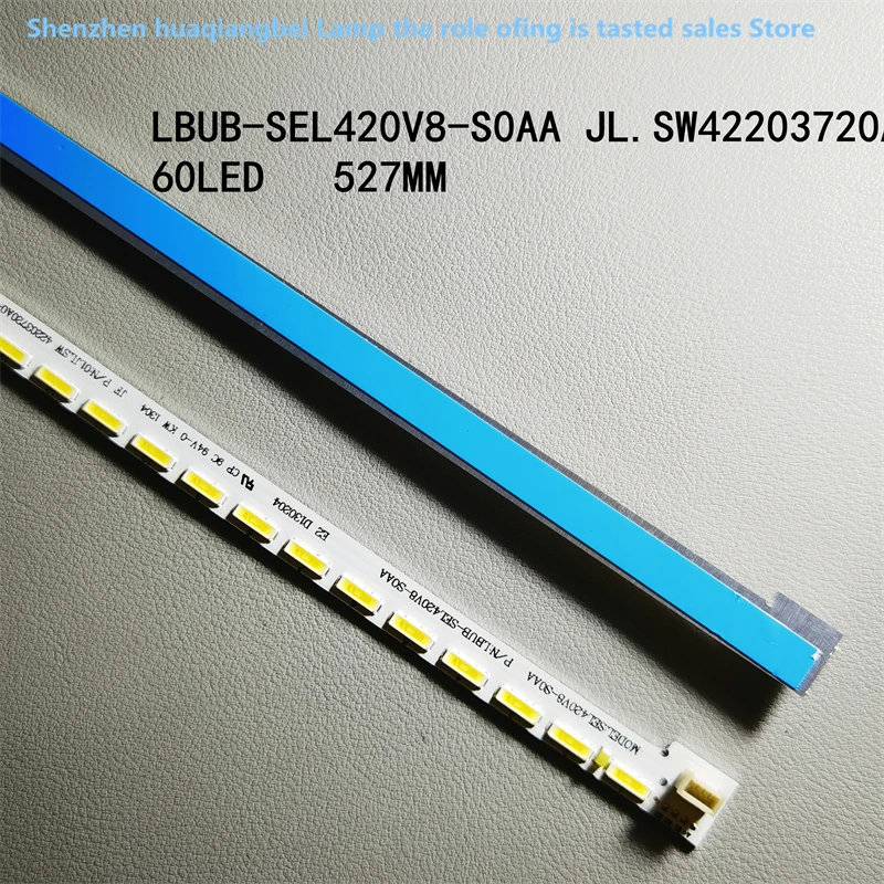 

LCD TV backlight for Applicable SKYWORTH 42E30SW 42E610G LED Bar LBUB-SEL420V8-S0AA JL. SW42203720A 60LED 527MM