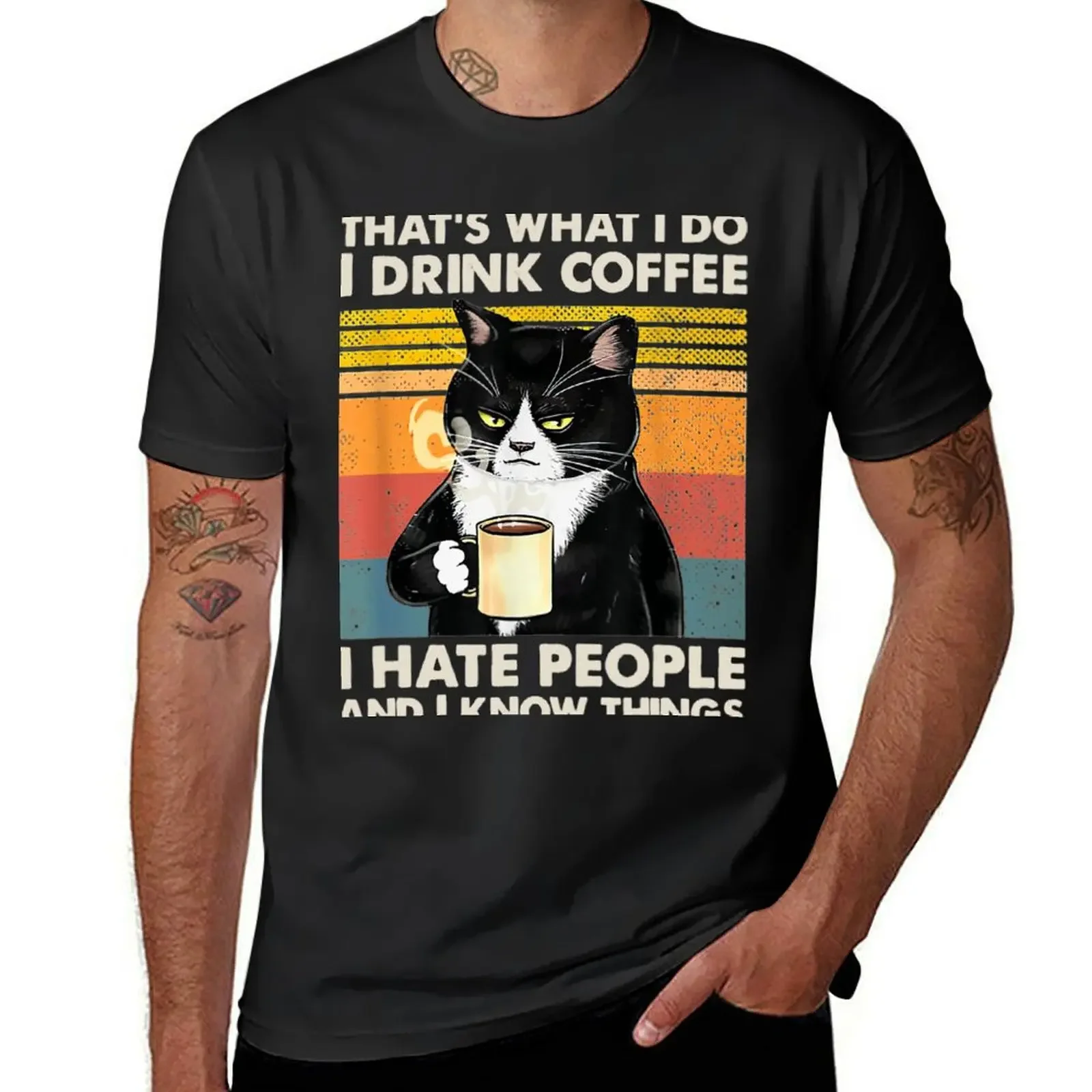 That's What I Do I Drink Coffee I Hate People And Know Things Cat Lover Gifts T-Shirt cotton graphic tees tshirts for men