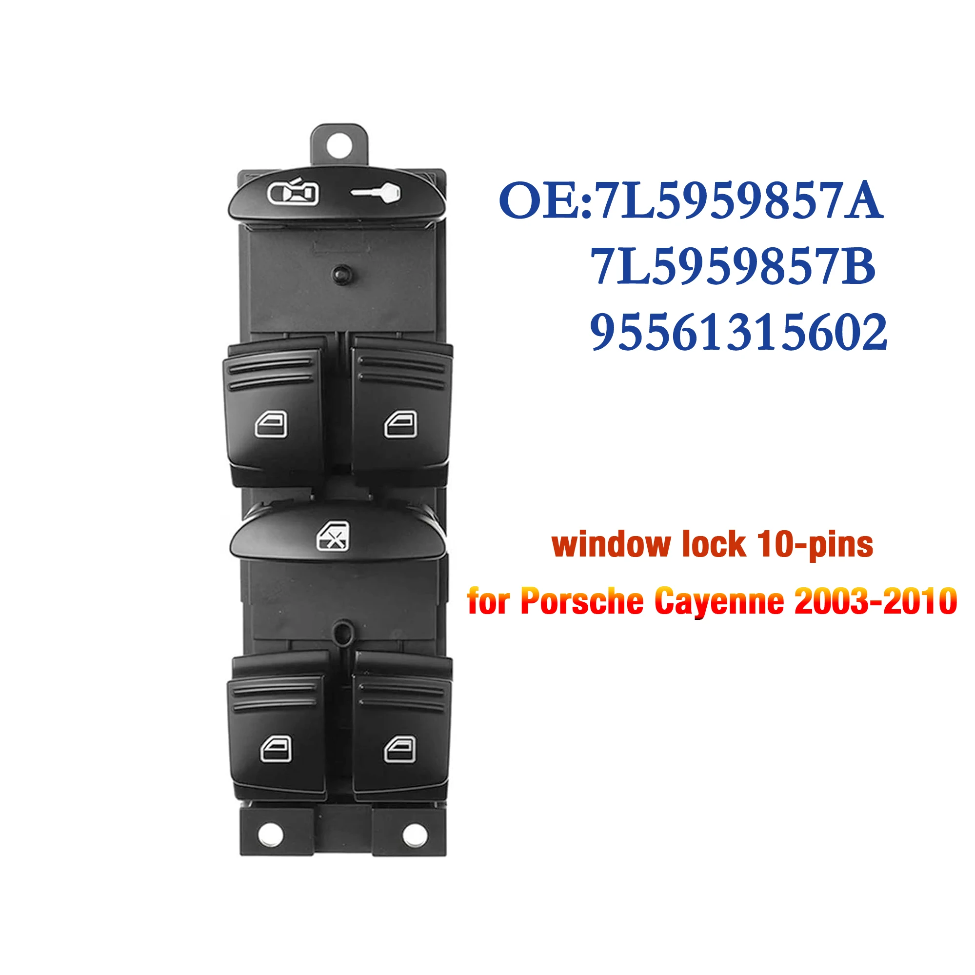 95561315602 7L5959857A B For Porsche Cayenne 9PA 2003-2010,Driver Side Electric Power Master Window Lifter Control Switch Button