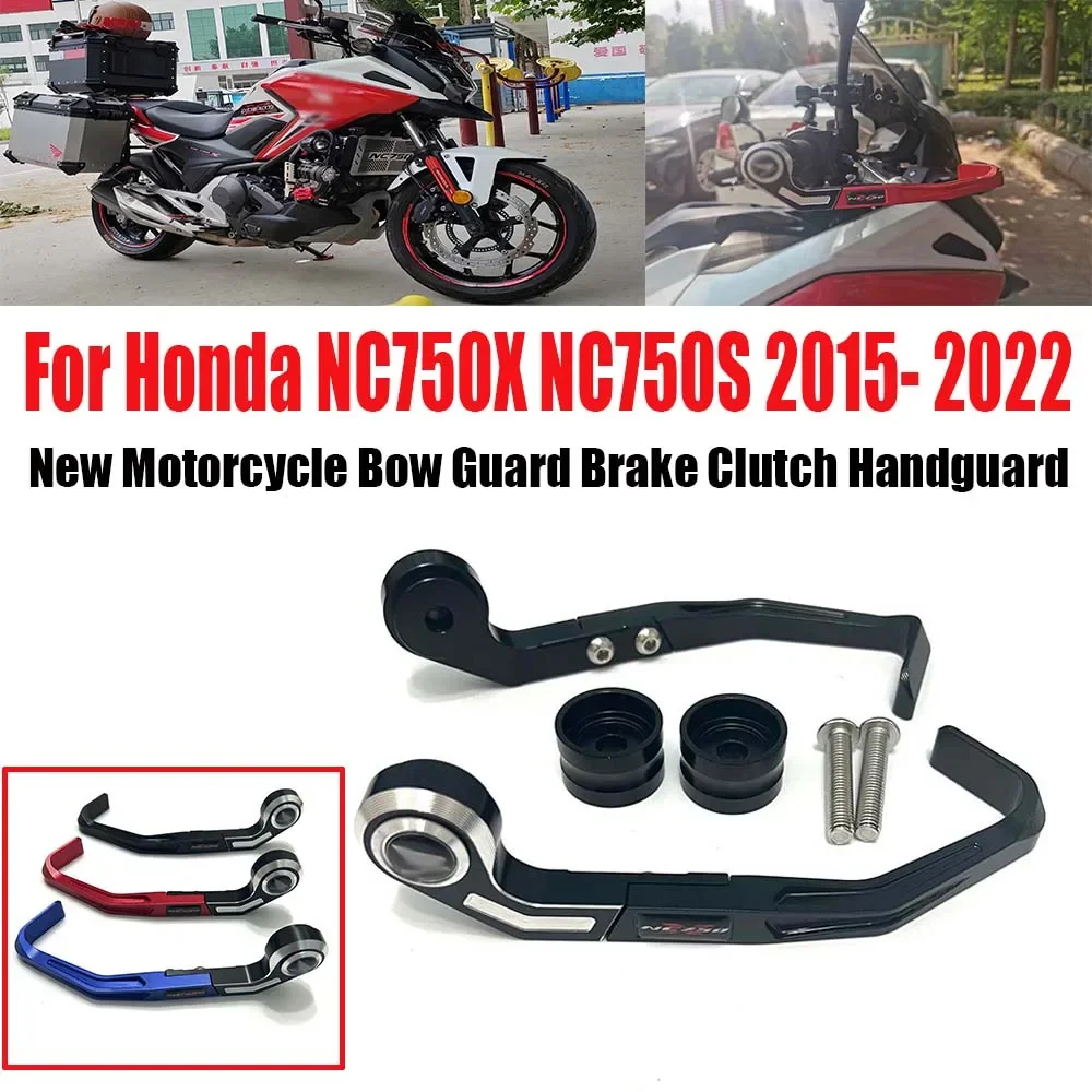 For Honda NC750X  NC750S 2015-2022 New Motorcycle Bow Guard Brake Clutch Handguard  rotection Professional Racing Handguard