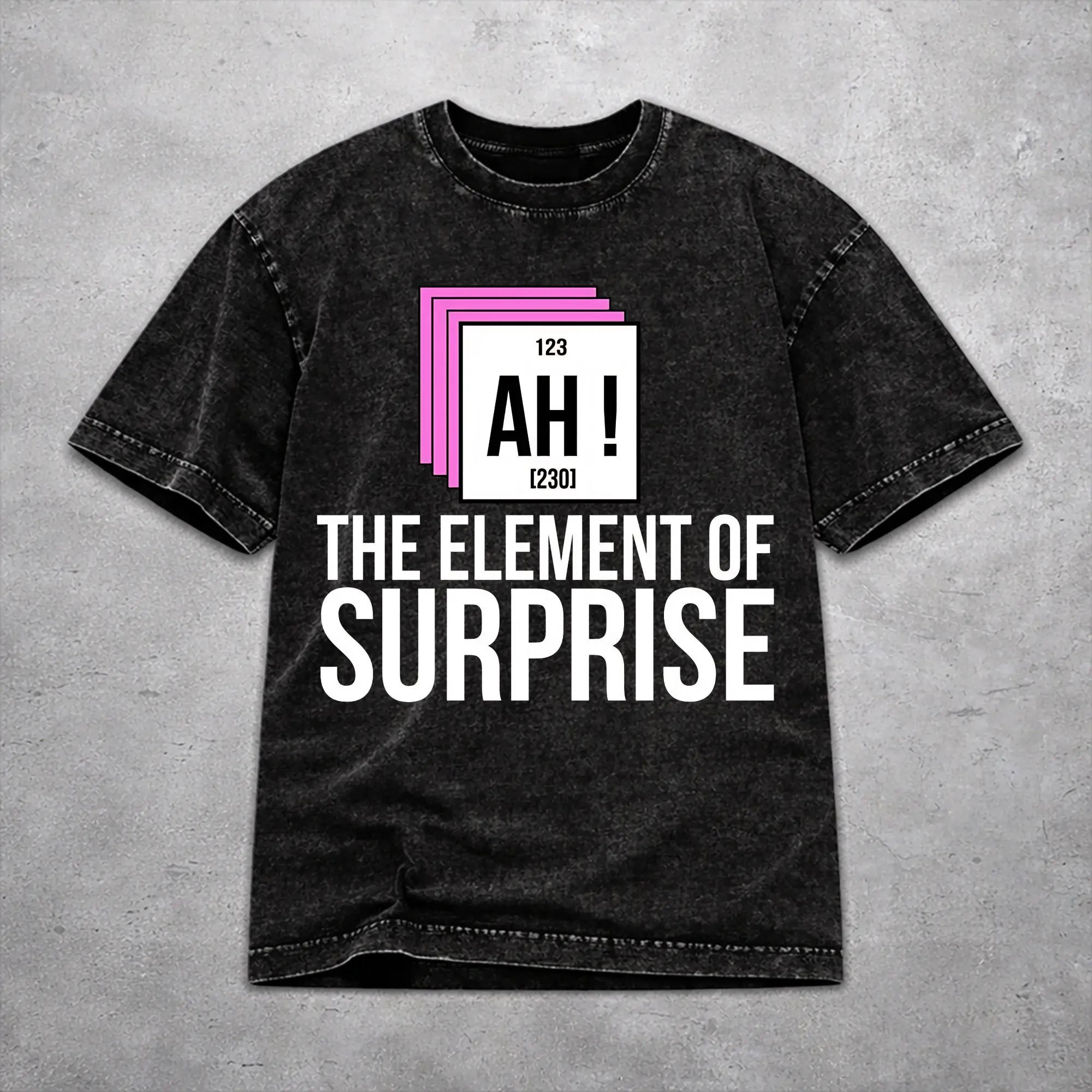 Ah! The Element Of Surprise  Washed T Shirt Cool Streetwear for Men Women  Hiphop T-Shirts Tee Short Sleeve