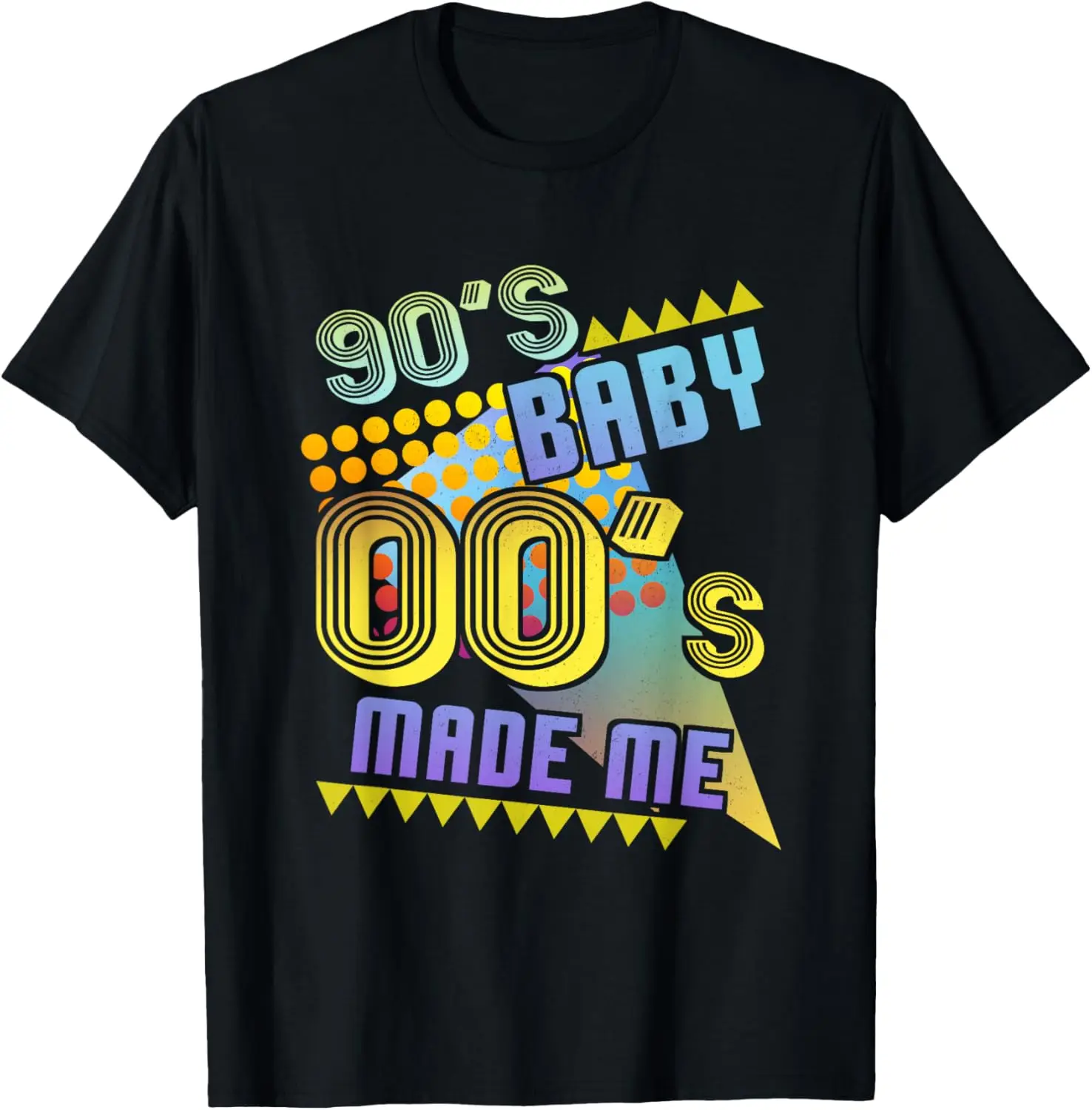 90s Baby 00s Made Me Retro Vintage 90s Nostalgia 1990s Party T-Shirt