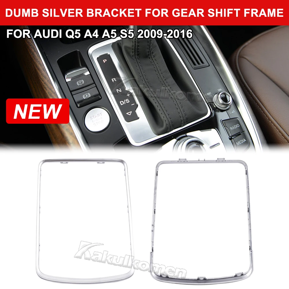 8K0864260 Chrome Central Console Frame Trim for Audi A4 B8 A5 S5 Q5 RS4 RS5 Gear Shift Knob Frame Transmission Base Trim