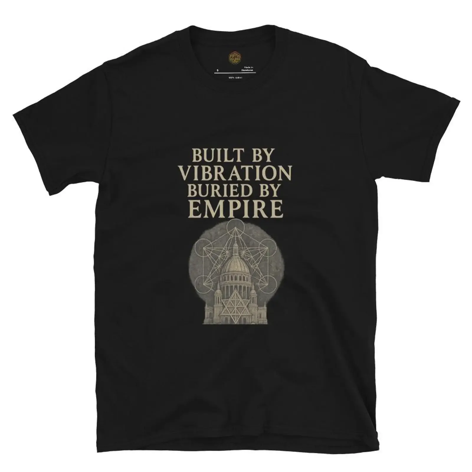 T-shirt « Fifth Degree Built by Vibration Buried Empire » – Étoile Sacrée de Tartarie pour les Chercheurs de Vérité – Histoire Interdite vintage