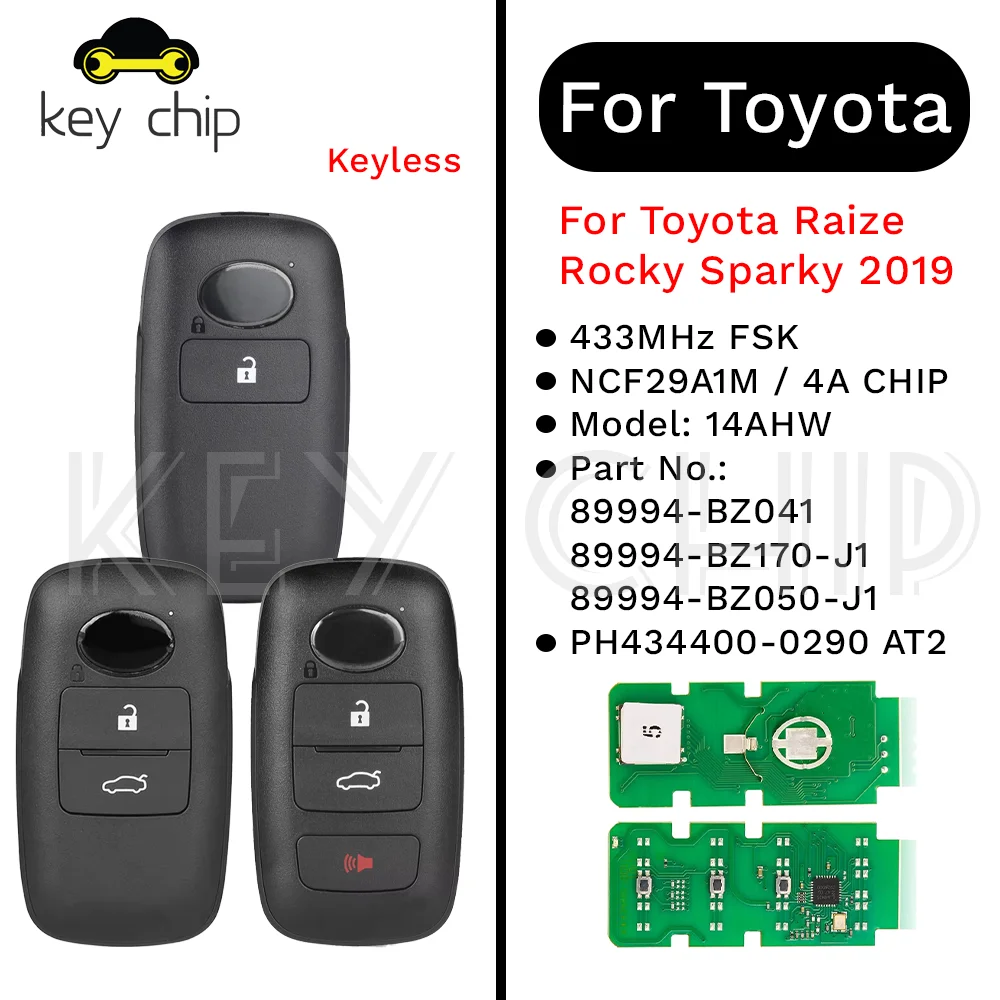 

Smart Key For Toyota Raize Rocky Sparky 2019 89994-BZ041 PH434400-0290 AT2 433MHz FSK PH434400-0211 TT3 PH434400-0152 P4