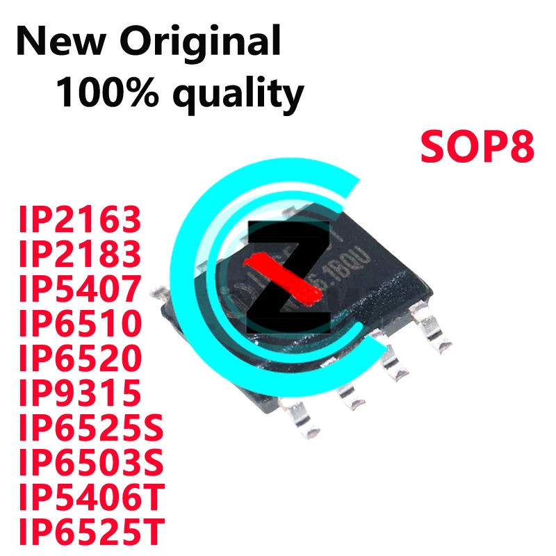 10PCS New Original IP2163 IP2183 IP5407 IP6510 IP6520 IP9315 IP6525S IP6503S IP5406T IP6525T SOP8 Power management chip In Stock