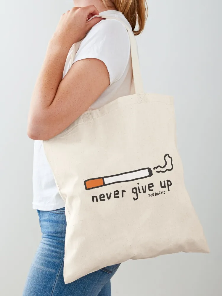 

give up or try dying Tote Bag custom canvas bag Women's tote bag shopping Cloth