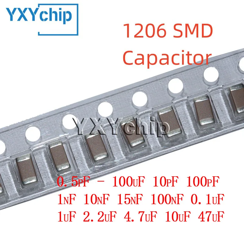 1 reel 1206 SMD Chip Multilayer Ceramic Capacitor 0.5pF - 100uF 10pF 100pF 1nF 10nF 15nF 100nF 0.1uF 1uF 2.2uF 4.7uF 10uF 47uF