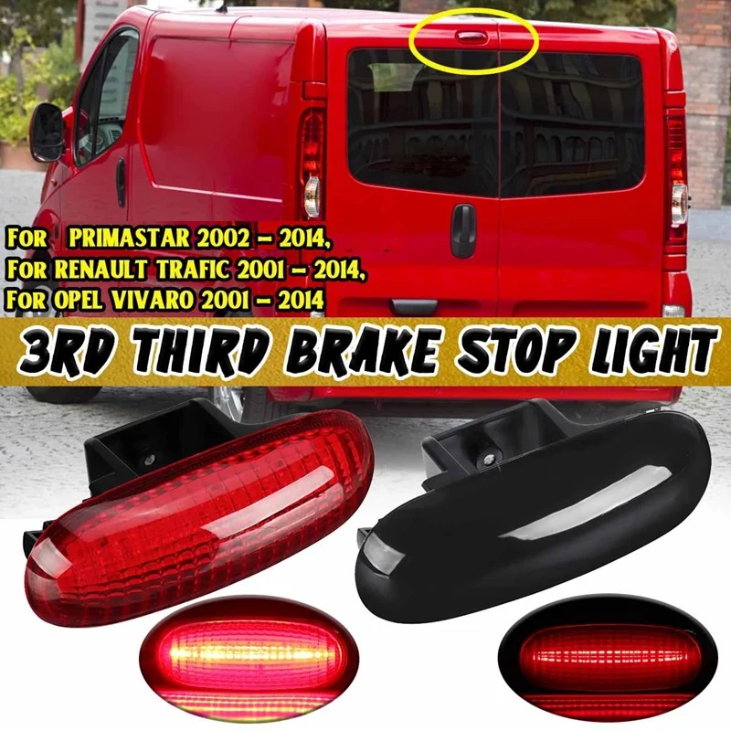 LED High Mount Rear Third Roof Hatch Brake Light Stop Signal Lamp For NISSAN PRIMASTAR RENAULT TRAFIC OPEL VIVARO