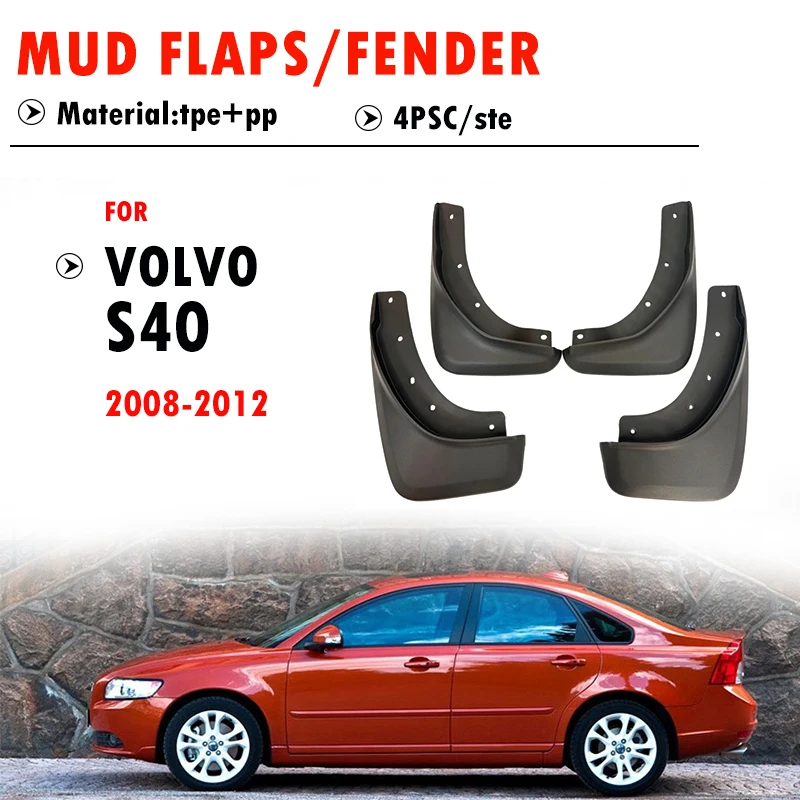 

2008 2009 2010 2011 2012 For VOLVO S40 Mudguard Fender Mud Flap Guards Splash Mudflaps Car Accessories Front Rear 4pcs
