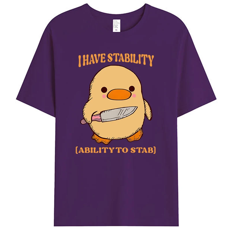 

I Have Stability Ability to Stab Duck Meme Trendy Men's Women T-Shirt Vintage Cotton Graphic Tees Shirts Tops Novelty Gifts