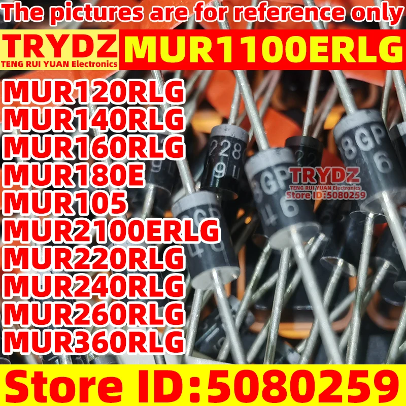 100-20pcs New MUR1100ERLG MUR120RLG MUR140RLG MUR160RLG MUR180E MUR105 MUR2100ERLG MUR220RLG MUR240RLG MUR260RLG MUR360RLG