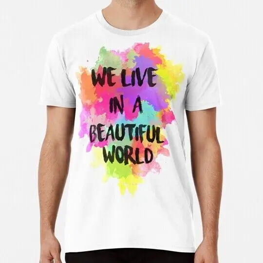 We Live in a Beautiful World Watercolor S to 5XL Made in the USA T-Shirt