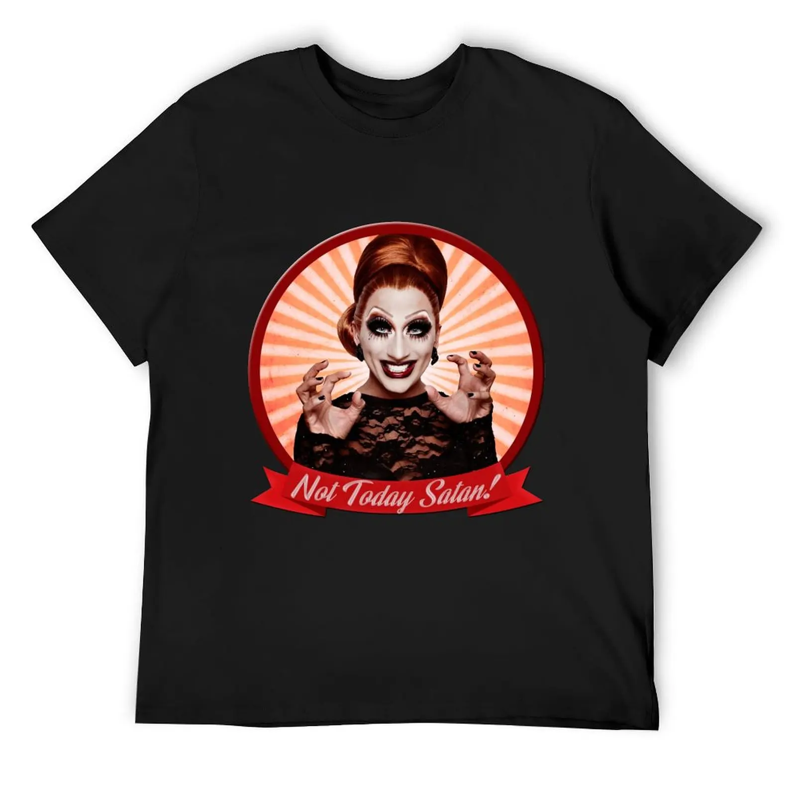 

Bianca del Rio - Not Today, Satan! T-Shirt