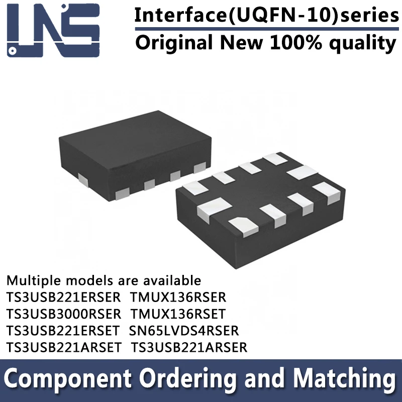 1PCS TMUX136RSER TMUX136RSET TS3USB221ARSER TS3USB221ERSER TS3USB3000RSER TS3USB221ARSET TS3USB221ERSET UQFN-10 Interface