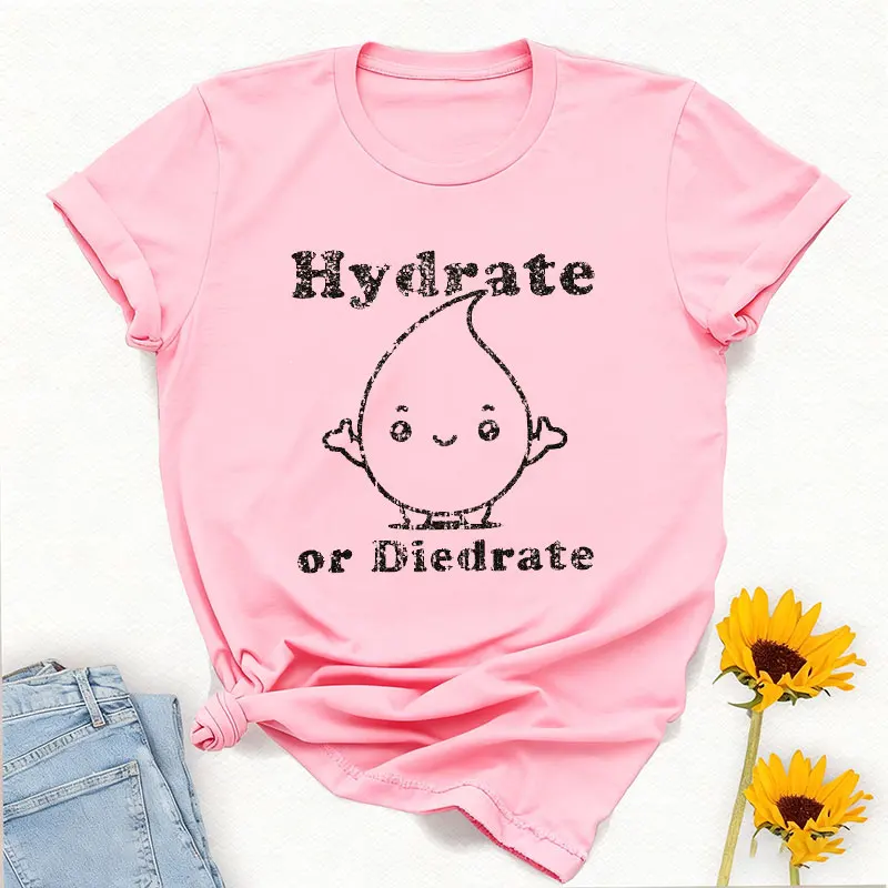 

Hydrate or Diedrate T-Shirt: Funny Workout, Exercise Gift Tee Y2k Top Vintage Harajuku Graphic T Shirts Cotton Shirts for Women