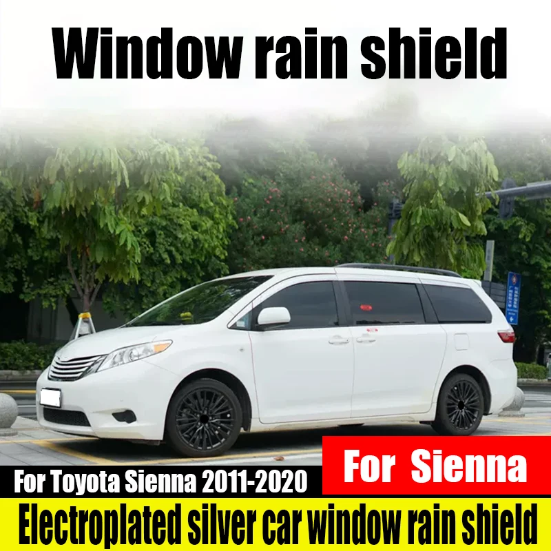 

For Toyota Sienna 2020 2019 2018 2017 2016 2015 2014 2013 2012 2011 ABS electroplated silver car window rain shield