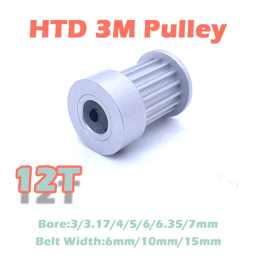 12 Teeth HTD 3M Timing Pulley Bore 3 3.17 4 5 6 6.35 7mm  12T HTD3M Synchronous Wheel Belt Width 6mm 10mm 15mm 12Tooth 3M Gear