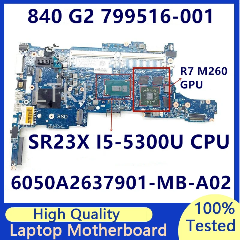 799516-001 799516-601 Laptop Motherboard For HP 840 G2 6050A2637901-MB-A02 With SR23X I5-5300U CPU 216-0855009 100% Fully Tested