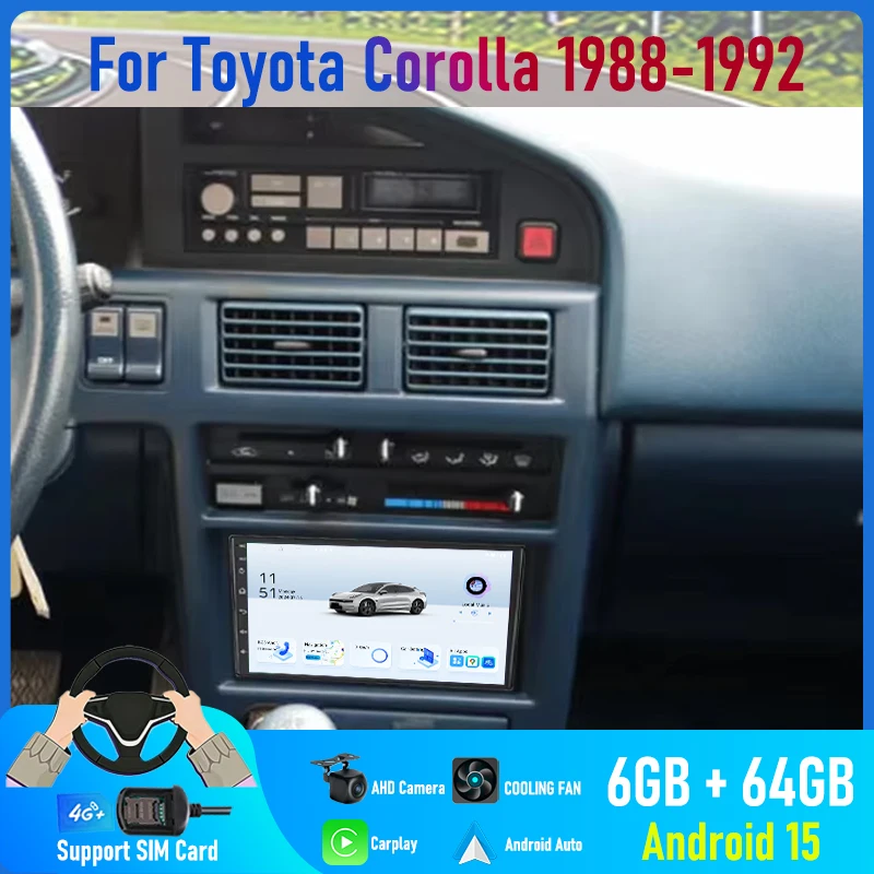 

7'' For Toyota Corolla 1988-1992 Car Radio 4G SIM Wireless Carplay Android 15 Auto Steering Wheel Control Bluetooth Google Map